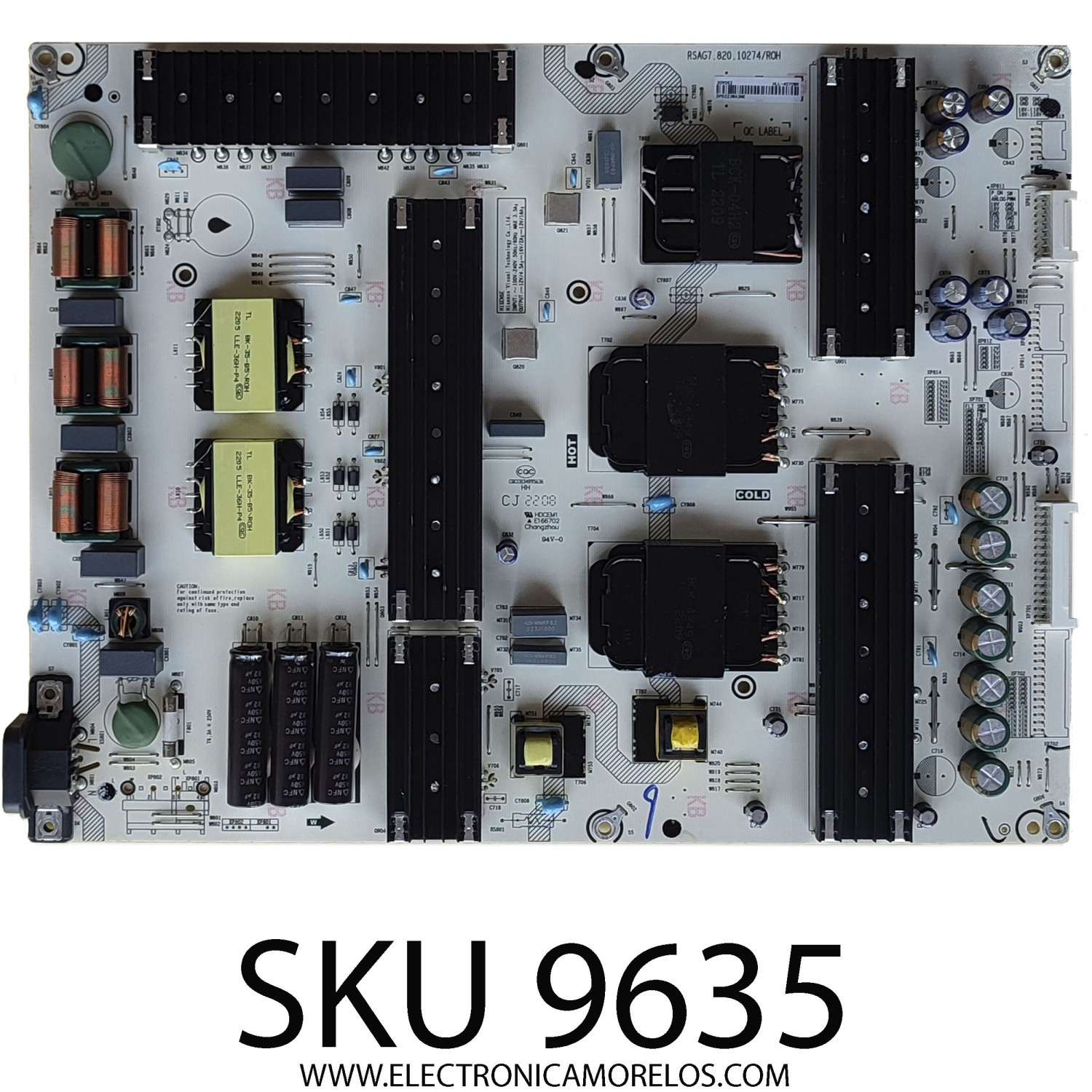 FUENTE DE PODER PARA TV HISENSE / NUMERO DE PARTE 309052 / RSAG7.820.10274/ROH / HLL-4070WR / CQC13134095636 / E166702 / PANEL HD750Y3U71-T0LA\S0\GM\ROH / DISPLAY HV750QUB-F91 / MODELOS 75U6H